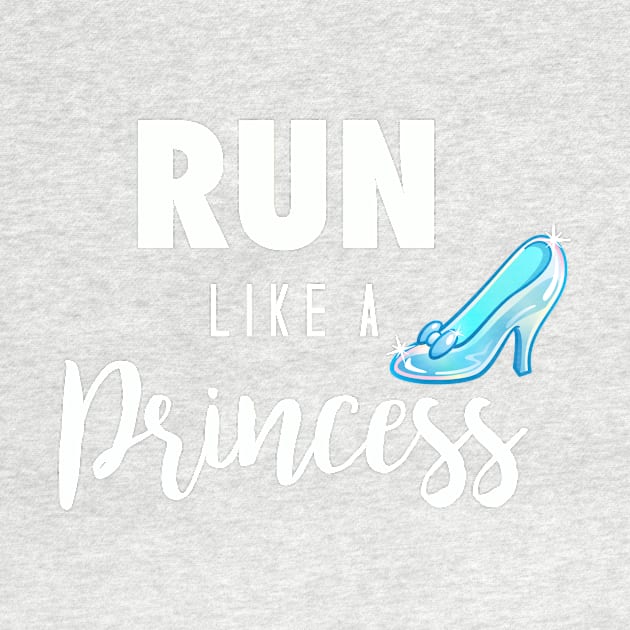 Run Like a Princess by Philharmagicalshop